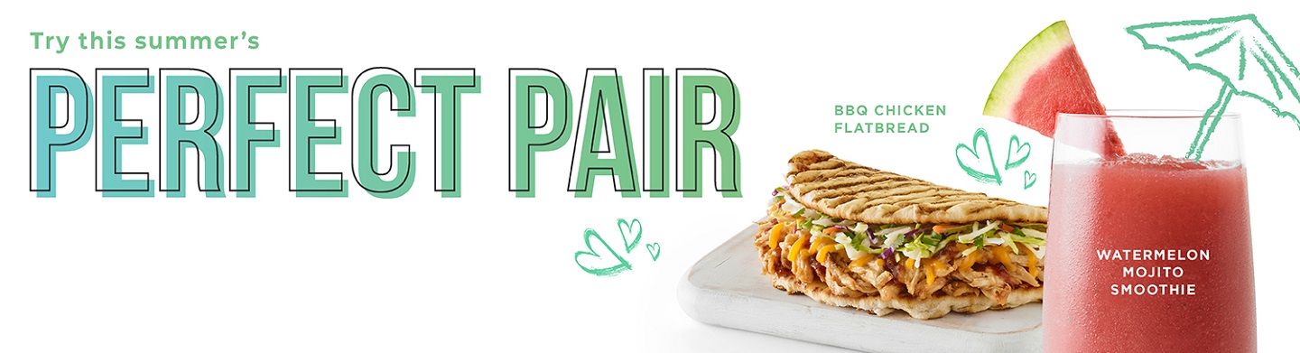 BBQ Chicken Flatbread pairs perfectly with our Watermelon Mojito Smoothie.